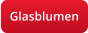 Glasblumen