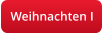 Weihnachten I