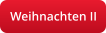 Weihnachten II